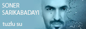Soner Sar�kabaday� Tuzlu Su